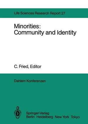 Minorities: Community and Identity: Report of the Dahlem Workshop on Minorities: Community and Identity Berlin 1982, Nov. 28 – Dec. 3 de A. M. A. Dummett