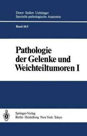 Pathologie der Gelenke und Weichteiltumoren de M. Aufdermaur