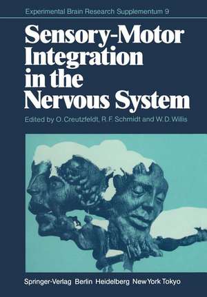 Sensory-Motor Integration in the Nervous System de O. Creutzfeldt