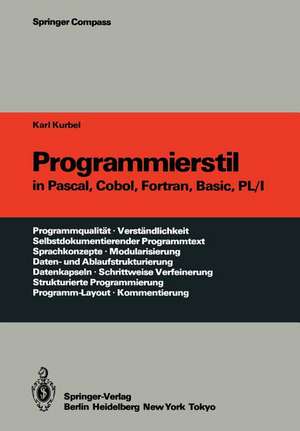 Programmierstil in Pascal, Cobol, Fortran, Basic, PL/I de Karl Kurbel