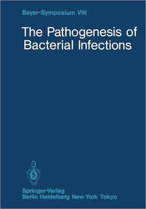 The Pathogenesis of Bacterial Infections de V. Braun