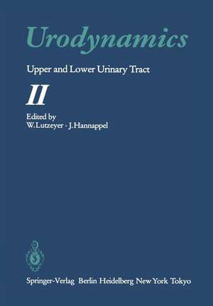 Urodynamics: Upper and Lower Urinary Tract II de Wolfgang Lutzeyer