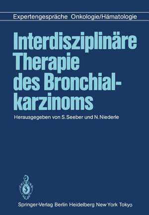 Interdisziplinäre Therapie des Bronchialkarzinoms: Expertengespräche Onkologie/Hämatologie de S. Seeber