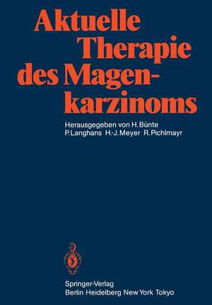 Aktuelle Therapie des Magenkarzinoms de H. Bünte