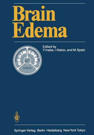 Brain Edema: Proceedings of the Sixth International Symposium, November 7–10, 1984 in Tokyo de Yutaka Inaba