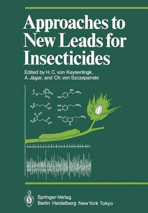 Approaches to New Leads for Insecticides de Harald C. v. Keyserlingk