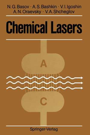 Chemical Lasers de Nikolay G. Basov