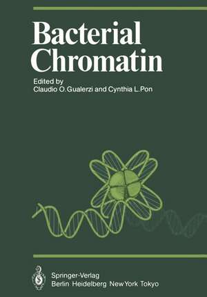 Bacterial Chromatin de Claudio O. Gualerzi