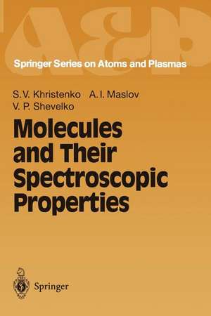 Molecules and Their Spectroscopic Properties de Sergei V. Khristenko