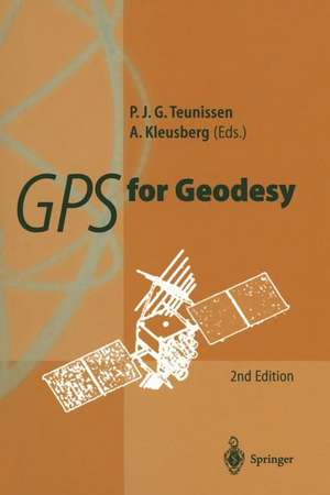 GPS for Geodesy de Peter J. G. Teunissen