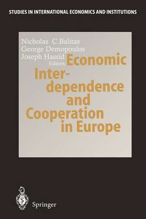 Economic Interdependence and Cooperation in Europe de Nicholas C. Baltas