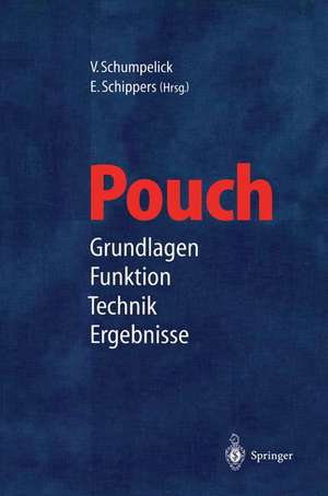 Pouch: Grundlagen · Funktion Technik · Ergebnisse de V. Schumpelick