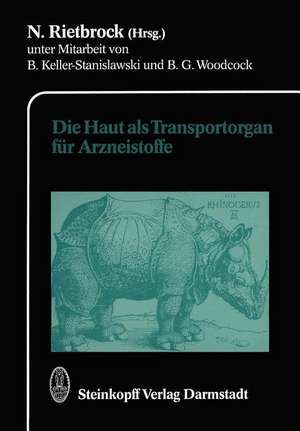 Die Haut als Transportorgan für Arzneistoffe de B. Keller-Stanislawski