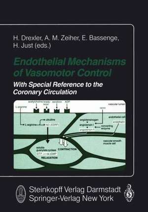 Endothelial Mechanisms of Vasomotor Control: With special Reference to the Coronary Circulation de H. Drexler