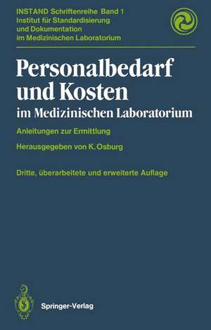 Personalbedarf und Kosten im medizinischen Laboratorium: Anleitungen zur Ermittlung de P.M. Bayer