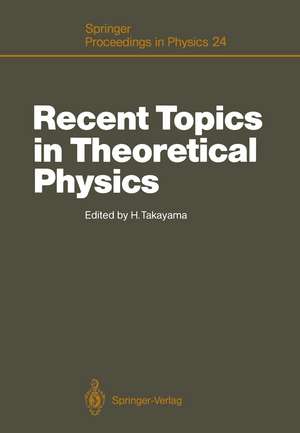 Recent Topics in Theoretical Physics: Proceedings of the first Nishinomiya-Yukawa Memorial Symposium, Nishinomiya, Japan, November 8–9, 1986 de Hajime Takayama