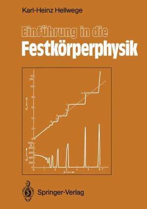 Einführung in die Festkörperphysik de Karl Heinz Hellwege