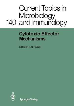 Cytotoxic Effector Mechanisms de Eckhard R. Podack