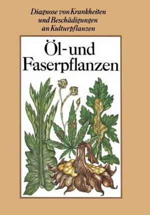 Öl- und Faserpflanzen de Dieter Spaar