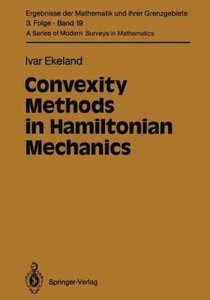 Convexity Methods in Hamiltonian Mechanics de Ivar Ekeland