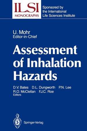 Assessment of Inhalation Hazards: Integration and Extrapolation Using Diverse Data de David V. Bates