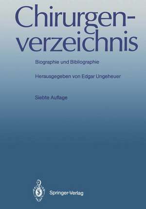 Chirurgenverzeichnis: Biographie und Bibliographie de Edgar Ungeheuer