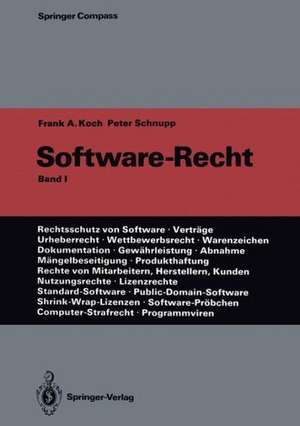 Software-Recht: Band 1 de Frank A. Koch