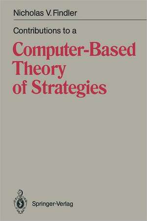 Contributions to a Computer-Based Theory of Strategies de Nicholas V. Findler