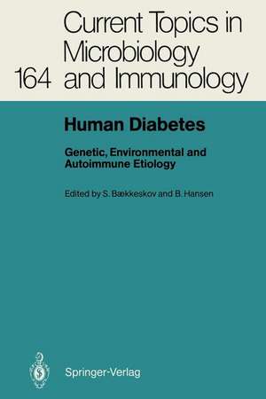 Human Diabetes: Genetic, Environmental and Autoimmune Etiology de Steinunn Baekkeskov