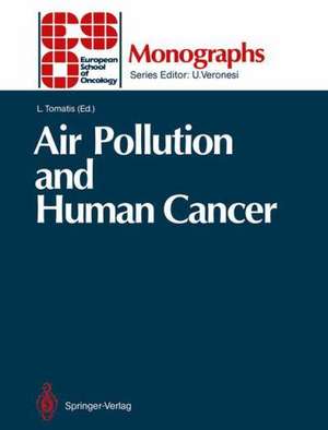 Air Pollution and Human Cancer de Lorenzo Tomatis