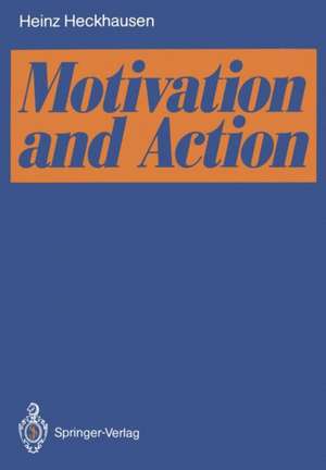 Motivation and Action de Heinz Heckhausen