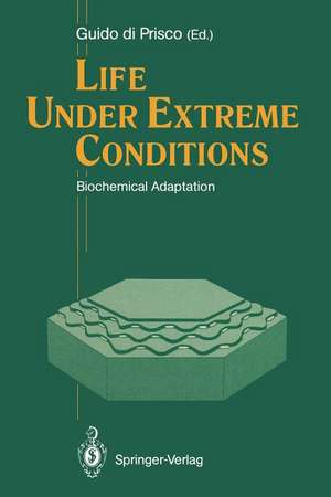 Life Under Extreme Conditions: Biochemical Adaptation de Guido di Prisco