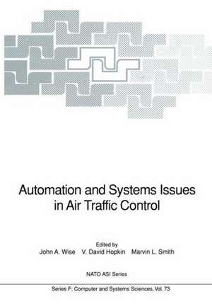 Automation and Systems Issues in Air Traffic Control de John A. Wise