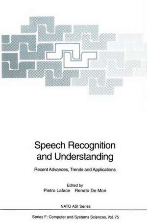 Speech Recognition and Understanding: Recent Advances, Trends and Applications de Pietro Laface