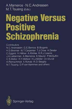 Negative Versus Positive Schizophrenia de NC Andreasen