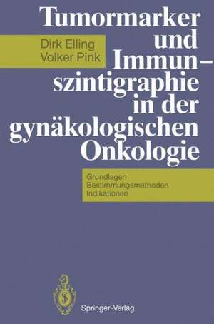 Tumormarker und Immunszintigraphie in der gynäkologischen Onkologie: Grundlagen — Bestimmungsmethoden — Indikationen de M. Albrecht