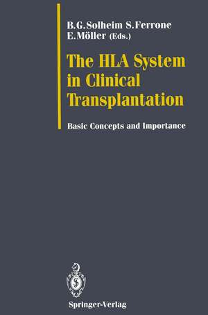 The HLA System in Clinical Transplantation: Basic Concepts and Importance de Bjarte G. Solheim