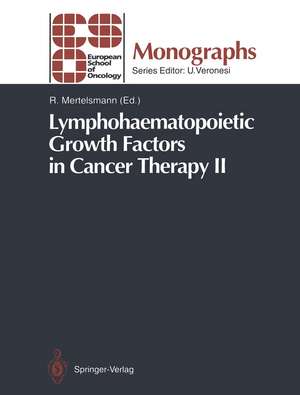 Lymphohaematopoietic Growth Factors in Cancer Therapy II de Roland Mertelsmann