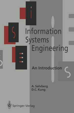 Information Systems Engineering: An Introduction de Arne Soelvberg