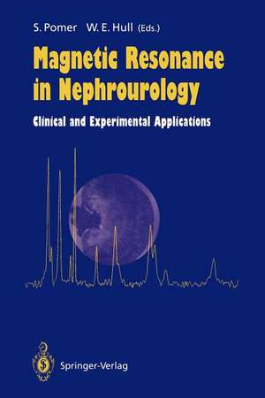 Magnetic Resonance in Nephrourology: Clinical and Experimental Applications de Sigmund Pomer