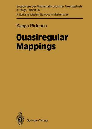 Quasiregular Mappings de Seppo Rickman