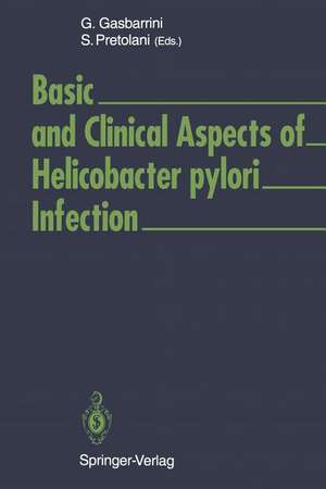 Basic and Clinical Aspects of Helicobacter pylori Infection de Giovanni Gasbarrini