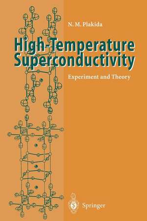 High-Temperature Superconductivity: Experiment and Theory de Nikolai M. Plakida