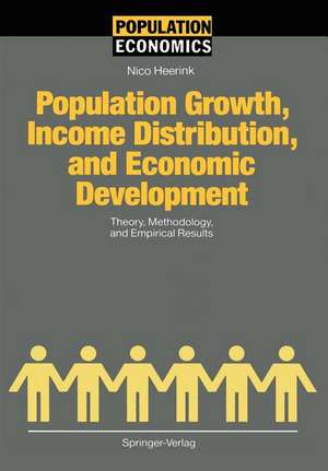 Population Growth, Income Distribution, and Economic Development: Theory, Methodology, and Empirical Results de Nico Heerink