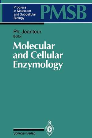 Molecular and Cellular Enzymology de P. Jeanteur