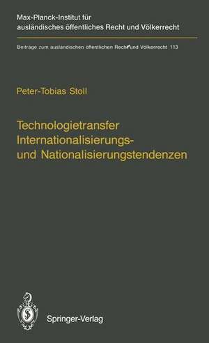 Technologietransfer Internationalisierungs- und Nationalisierungstendenzen de Peter-Tobias Stoll