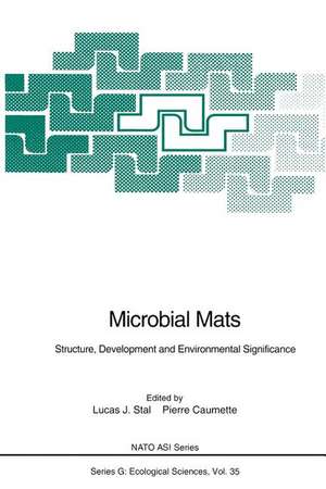 Microbial Mats: Structure, Development and Environmental Significance de Lucas J. Stal