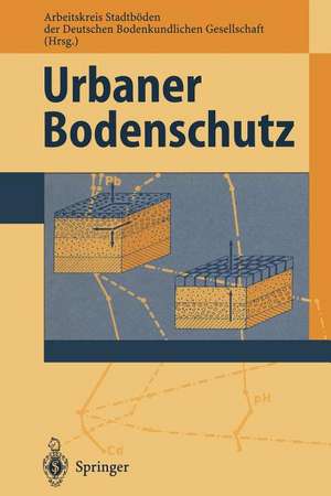 Urbaner Bodenschutz de Arbeitskreis Stadtböden der Deutschen BodenkundlichenGesellschaft