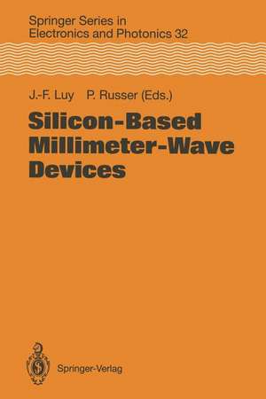 Silicon-Based Millimeter-Wave Devices de Johann-Friedrich Luy