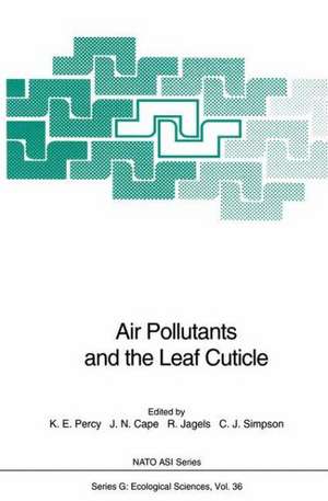 Air Pollutants and the Leaf Cuticle de Kevin E. Percy